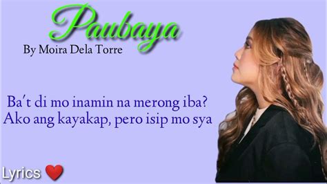 nagpaubaya si tanya ang jowa ni kuya|Moira Dela Torre – Paubaya (Halfway Point) Lyrics .